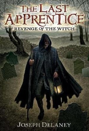 Revenge of the Witch (The Last Apprentice / Wardstone Chronicles #1) 