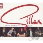 Unchain Your Brain: The Best of Gillan &#039;76-&#039;82 by Ian Gillan