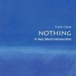 Nothing: A Very Short Introduction