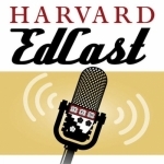 The Harvard EdCast