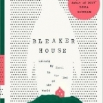 Bleaker House: Chasing My Novel to the End of the World