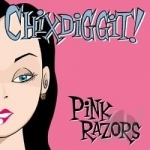 Pink Razors by Chixdiggit