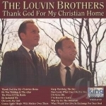 Thank God for My Christian Home by The Louvin Brothers