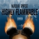 Highly Flammable by Nadia Rose