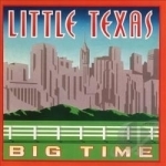 Big Time by Little Texas