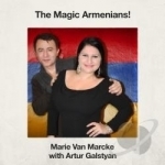 Magic Armenians! by Marie Van Marcke