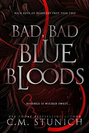 Bad, Bad Bluebloods (Rich Boys of Burberry Prep, #2)