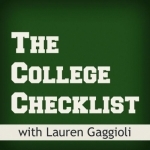 The College Checklist Podcast: College Admissions, Financial Aid, Scholarships, Test Prep, and more...