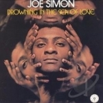 Drowning in the Sea of Love by Joe Simon