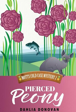 Pierced Peony (Motts Cold Case Mystery #2)