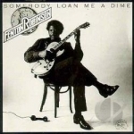 Somebody Loan Me a Dime by Fenton Robinson