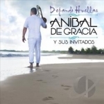 Dejando Huellas by Anibal De Gracia