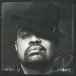 Vibes by Heavy D