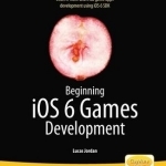 Beginning IOS 6 Games Development