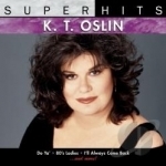 Super Hits by KT Oslin