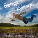 Forhallandevis Rapp by Bengt Kyllinge