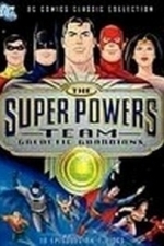 The Super Powers Team: Galactic Guardians (2007)