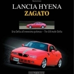 Lancia Hyena Zagato: Una Delta All&#039;ennesima Potenza / The Ultimate Delta