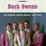 Complete Capitol Singles 1957-1966 by Buckeroos / Buck Owens