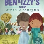 Ben and Izzy&#039;s Story - Living with Anaphylaxis