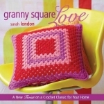 Granny Square Love: A New Twist on Classic Crochet for Your Home