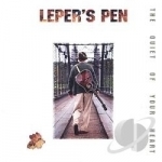 Quiet of Your Heart by Leper&#039;s Pen