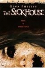 The Sickhouse (2007)