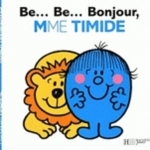 Collection Monsieur Madame (Mr Men &amp; Little Miss): B... Bon... Bonjour Madame Timide