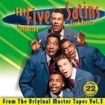 Original Master Tapes Collection, Vol. 1 by The Five Satins