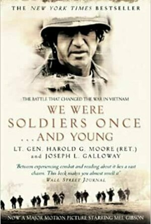 We Were Soldiers Once... and Young: The Battle That Changed the War in Vietnam