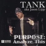 Purpose- Analyze This by Tank