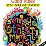 Good Vibes Coloring Book