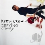 Defying Gravity by Keith Urban