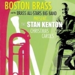 Stan Kenton Christmas Carols by Boston Brass