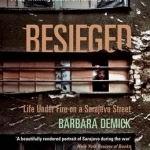 Besieged: Life Under Fire on a Sarajevo Street