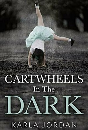 Cartwheels In The Dark