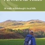 Walking in the Pentland Hills: 30 Walks in Edinburgh&#039;s Local Hills