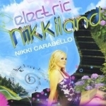 Electric Nikkiland by Nikki Carabello
