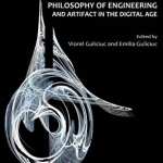 Philosophy of Engineering and Artifact in the Digital Age