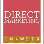 Direct Marketing in a Week: Maximize Sales Through Direct Mail in Seven Simple Steps