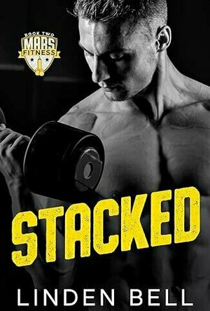 Stacked (Mars Fitness #2)