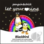 Blackbird by Penguin &amp; Chick