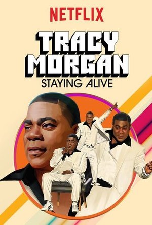 Tracy Morgan: Staying Alive (2017)
