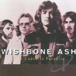 Lost Cause in Paradise by Wishbone Ash