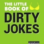 The Little Book of Dirty Jokes