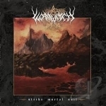 Strike Mortal Soil by Wormwitch