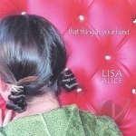 That Thing in Your Hand by LiSA ALiCE