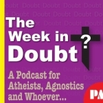 The Week in Doubt Podcast