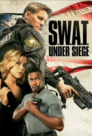 S.W.A.T Under Siege (2017)