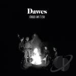 Stories Don&#039;t End by Dawes